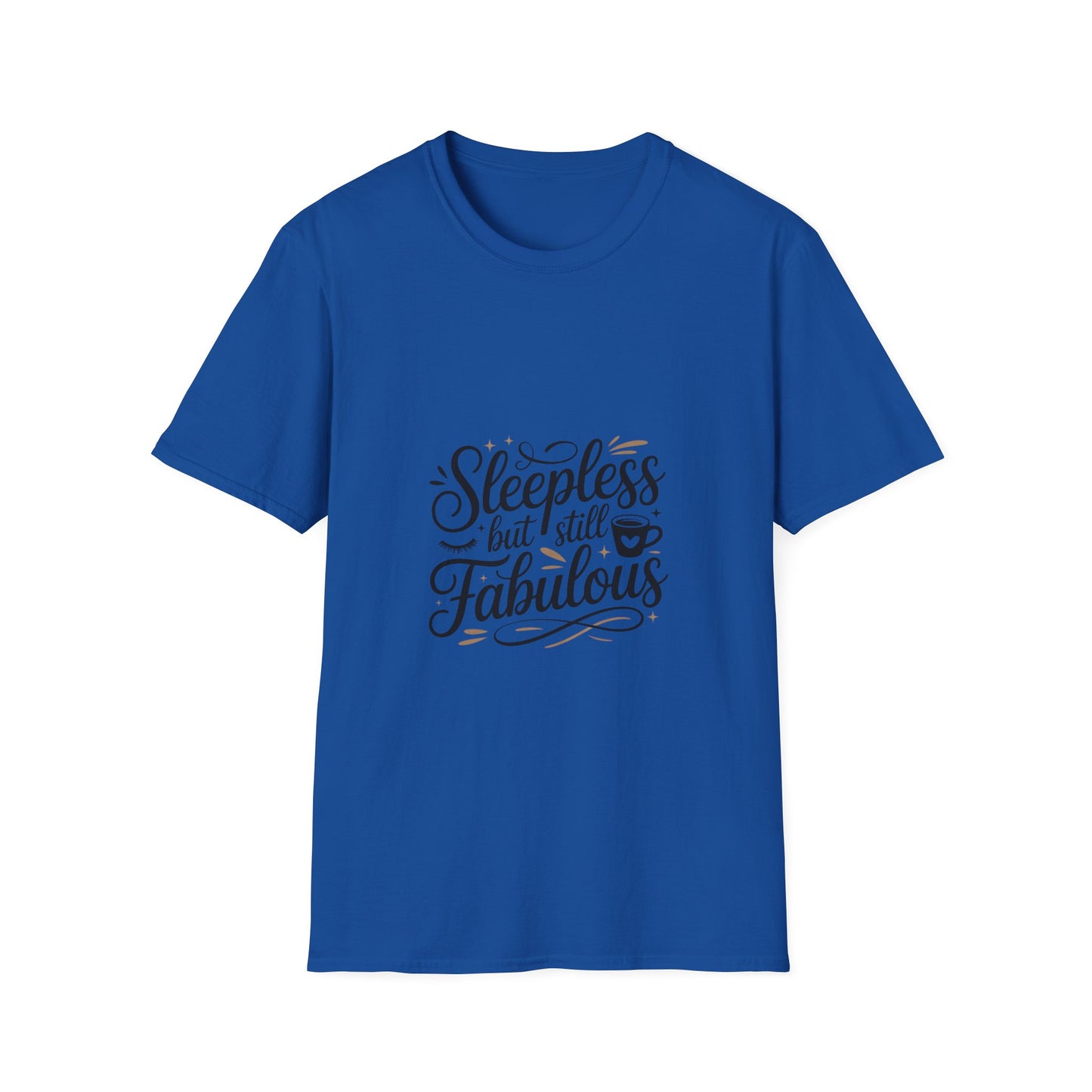 Fabulous Sleepless Unisex T-Shirt