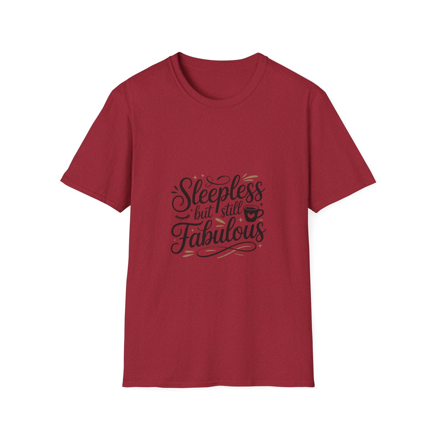 Fabulous Sleepless Unisex T-Shirt