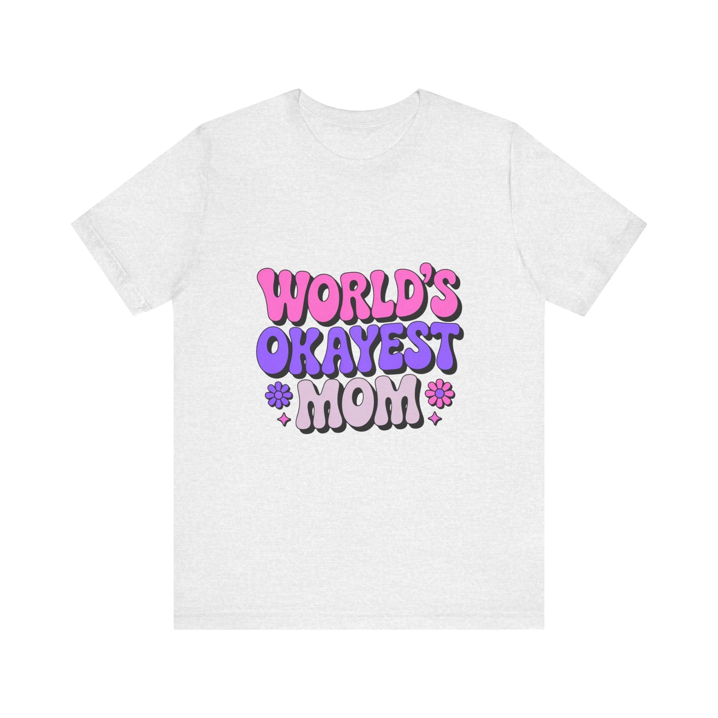 Cute & Fun Mom Tee, Unisex Jersey T-Shirt for Mother's Day, Everyday Wear, Gift for Mom, Casual Graphic Tee