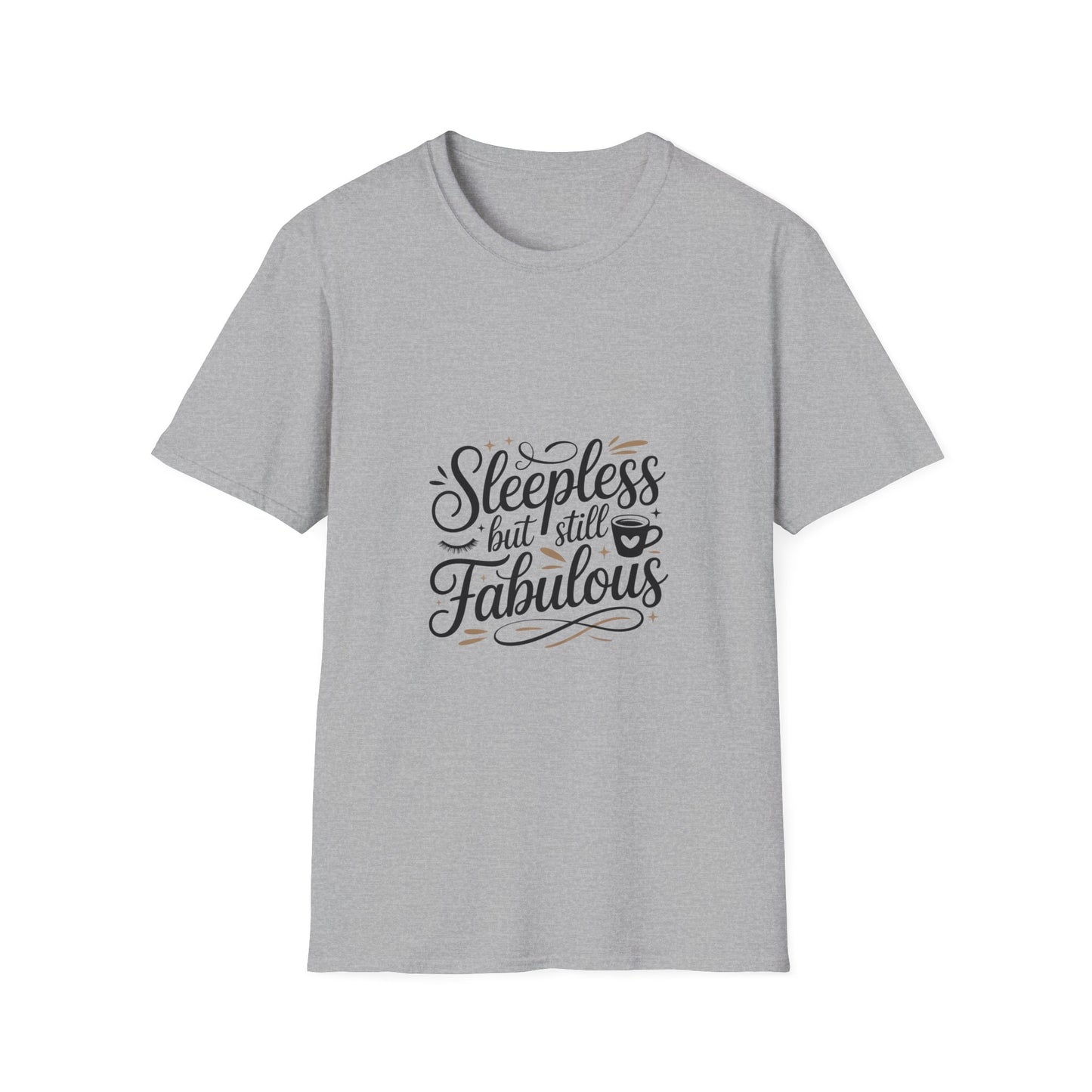 Fabulous Sleepless Unisex T-Shirt