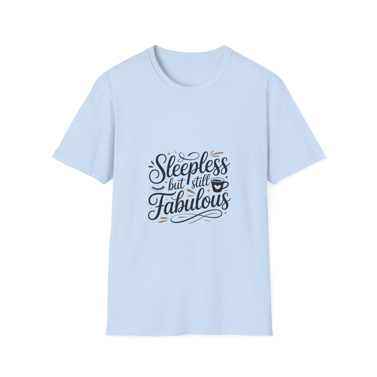 Fabulous Sleepless Unisex T-Shirt