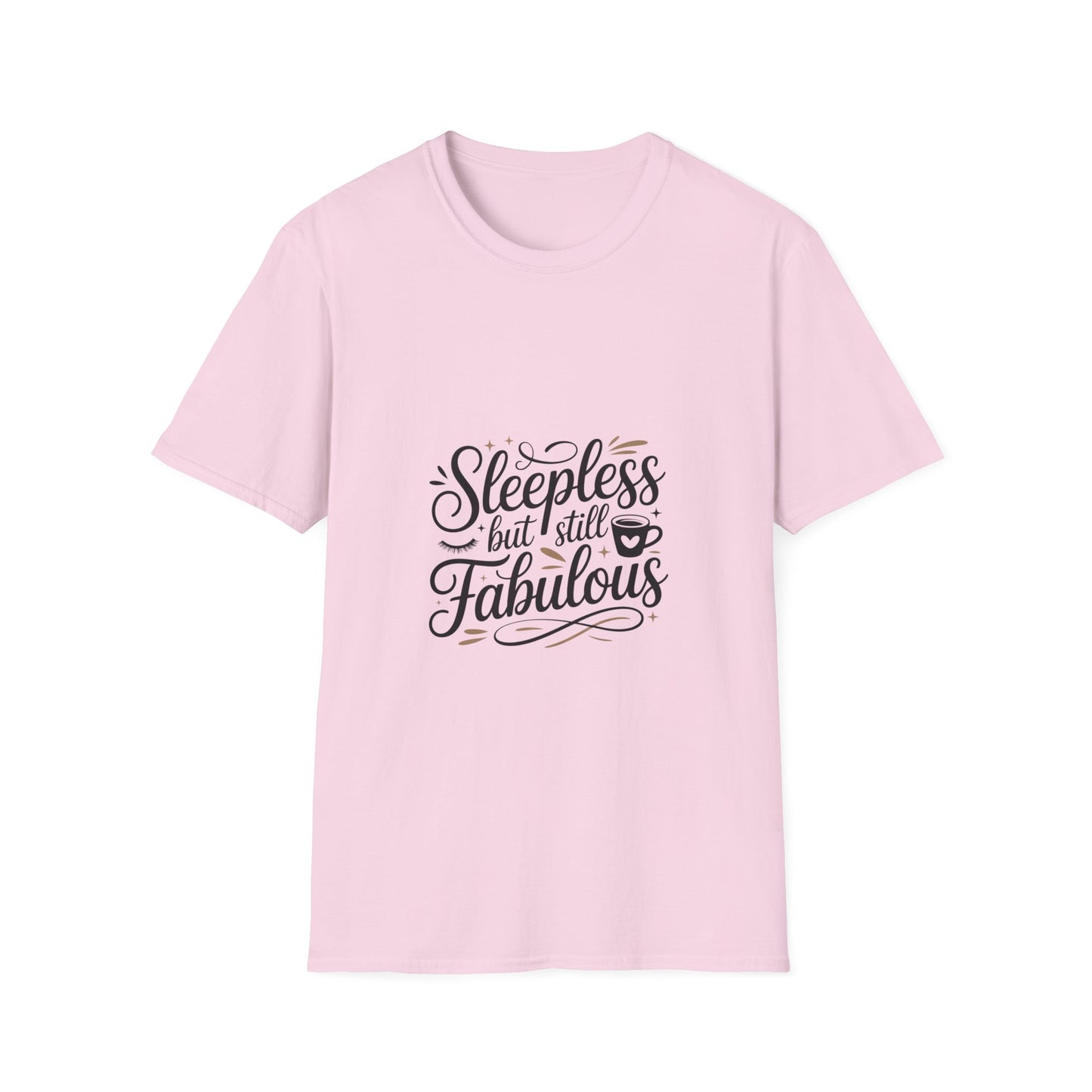 Fabulous Sleepless Unisex T-Shirt